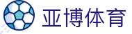 亚博体育 | Yabo亚博官方网站 | 全新界面，全新体验！